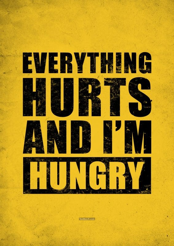 Everything hurts and Im hungry 6
