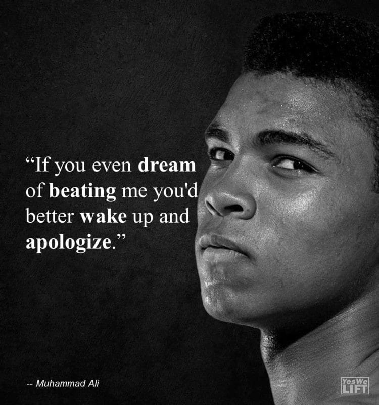 Muhammad Ali - If You Even Dream Of Beating Me You'd Better Wake Up And Apologize