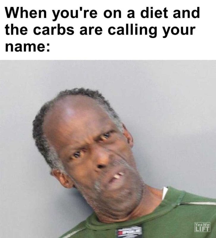 When You're On A Diet And The Carbs Are Calling Your Name