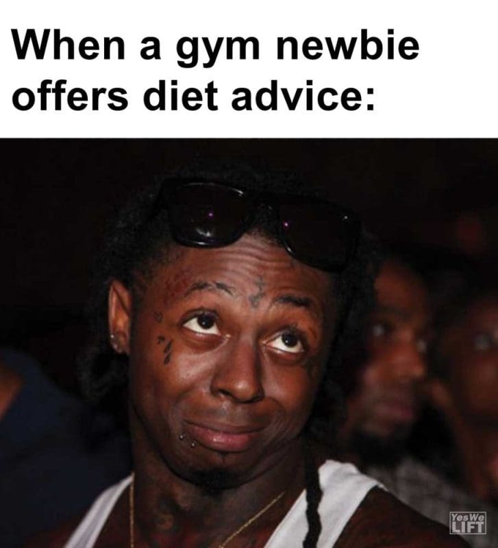 When A Gym Newbie Offers Diet Advice
