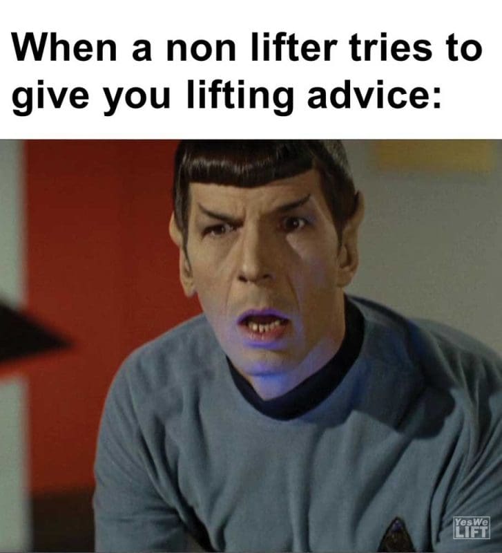 When A Non Lifter Tries To Give You Lifting Advice
