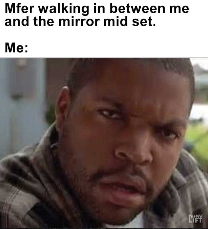 Mfer Walking In Between Me And The Mirror Mid Set Me