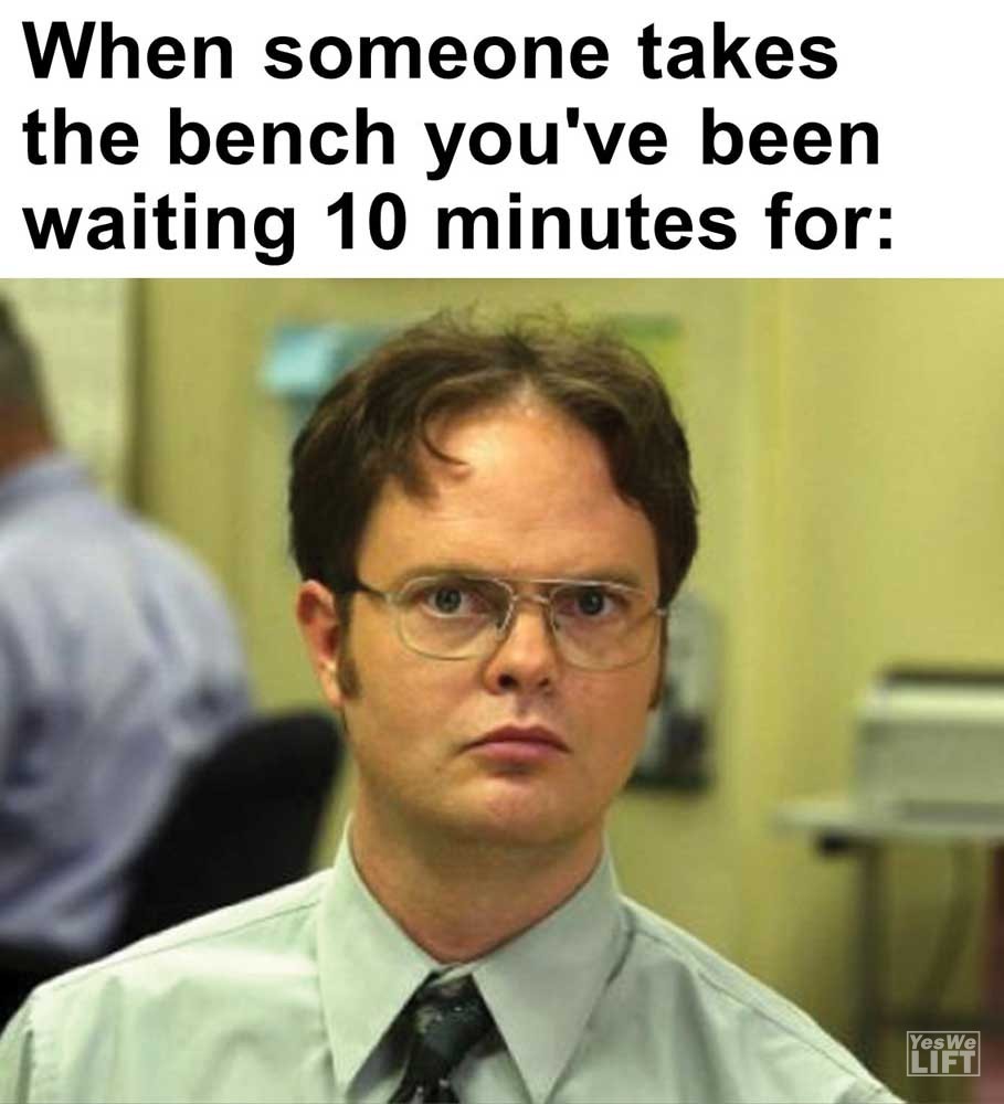 When Someone Takes The Bench You've Been Waiting Minutes For