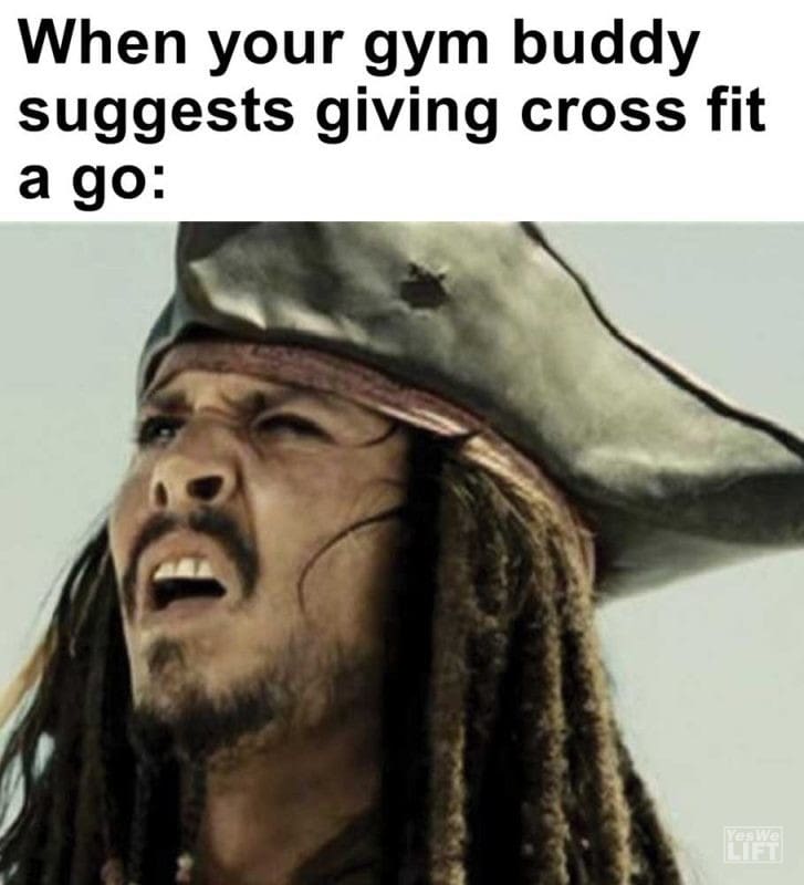 When Your Gym Buddy Suggests Giving Cross Fit A Go