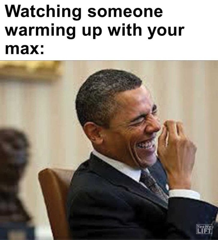 Watching Someone Warming Up With Your Max