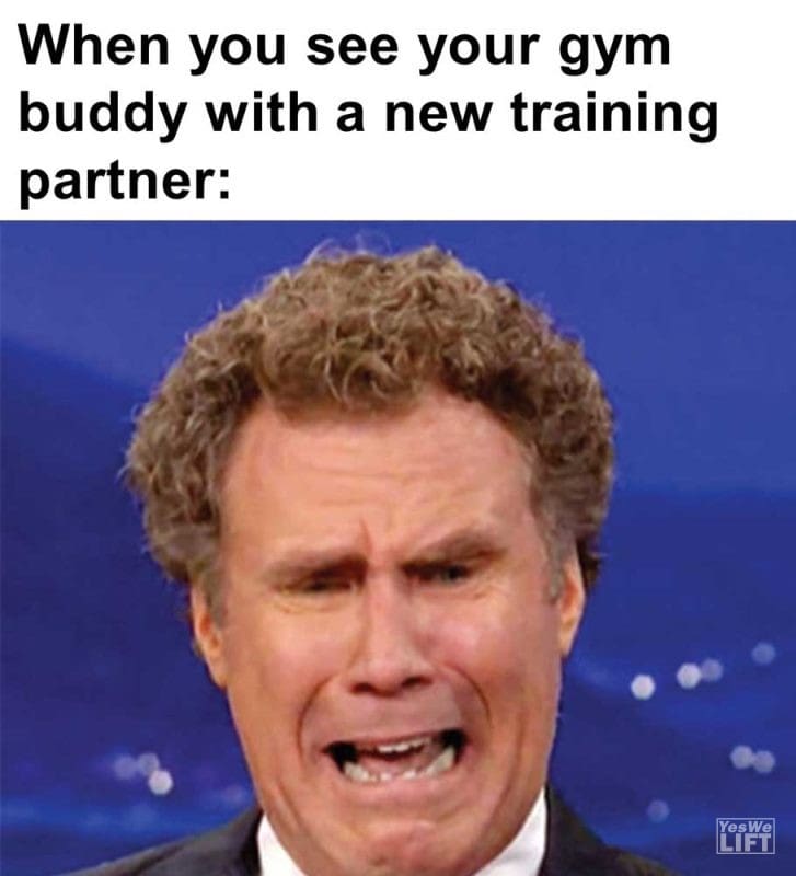 When You See Your Gym Buddy With A New Training Partner