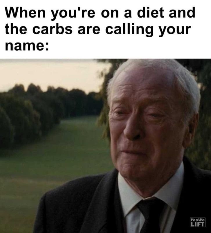 When You're On A Diet And The Carbs Are Calling Your Name