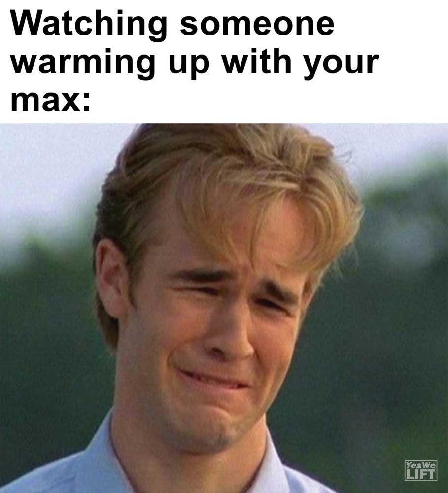 Watching Someone Warming Up With Your Max