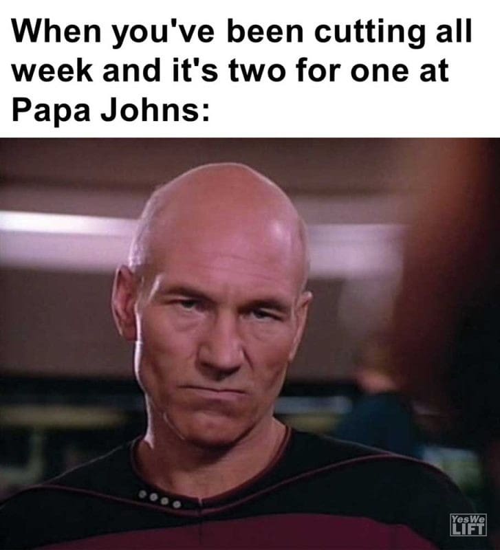 When You've Been Cutting All Week And It's Two For One At Papa Johns