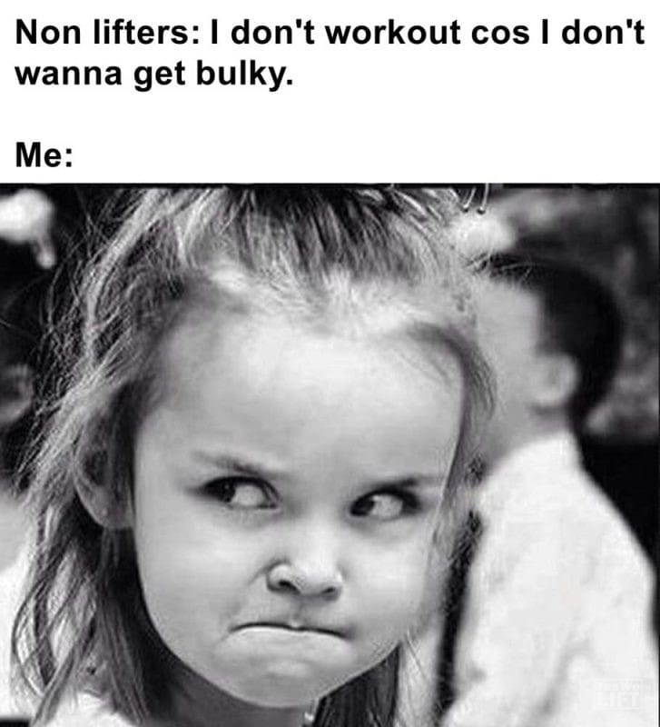 Non Lifters I Don't Workout Cos I Don't Wanna Get Bulky Me