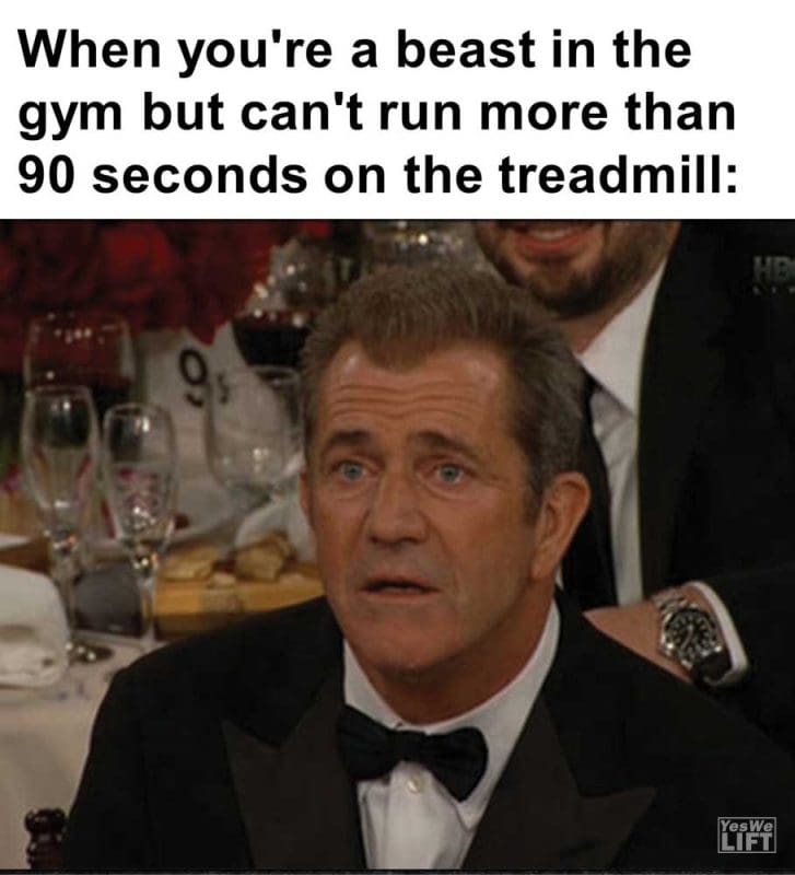 When You're A Beast In The Gym But Can't Run More Than Seconds On The Treadmill