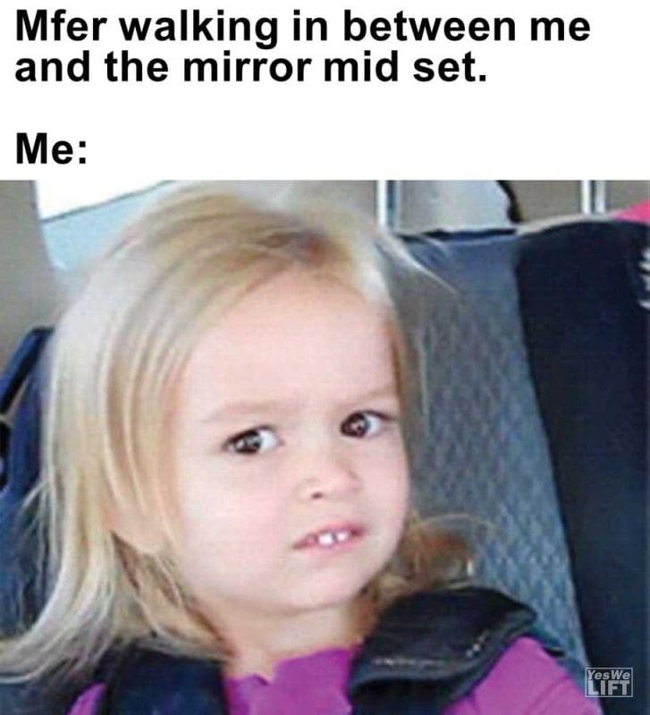 Mfer Walking In Between Me And The Mirror Mid Set Me