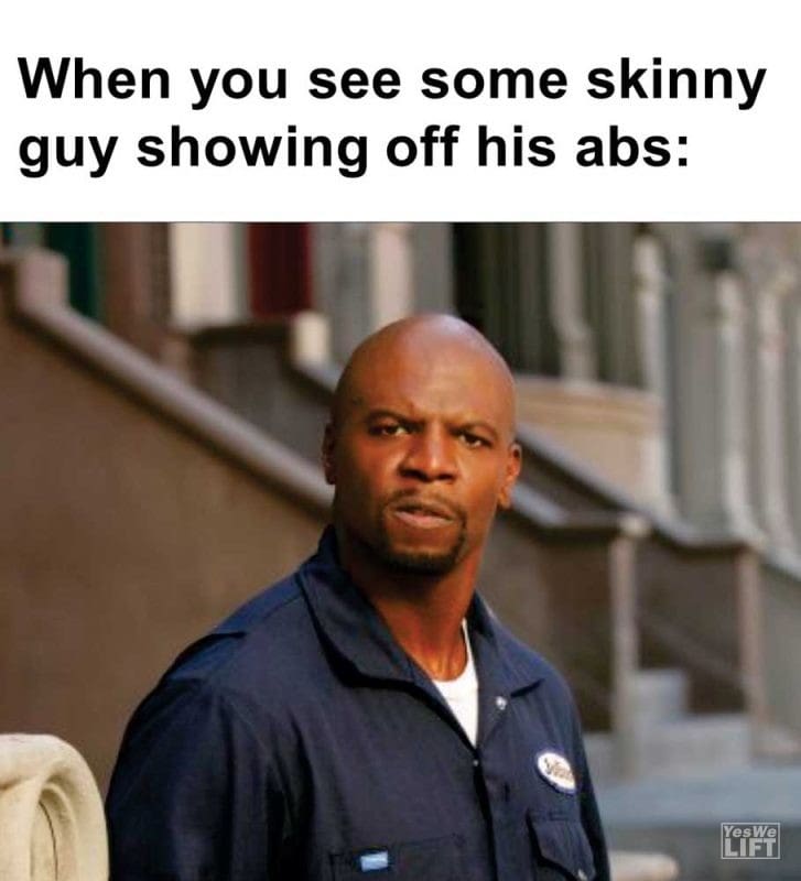 When You See Some Skinny Guy Showing Off His Abs