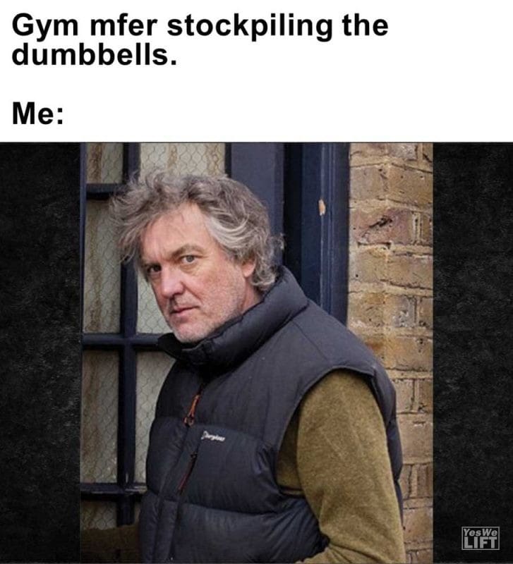 Gym Mfer Stockpiling The Dumbbells Me