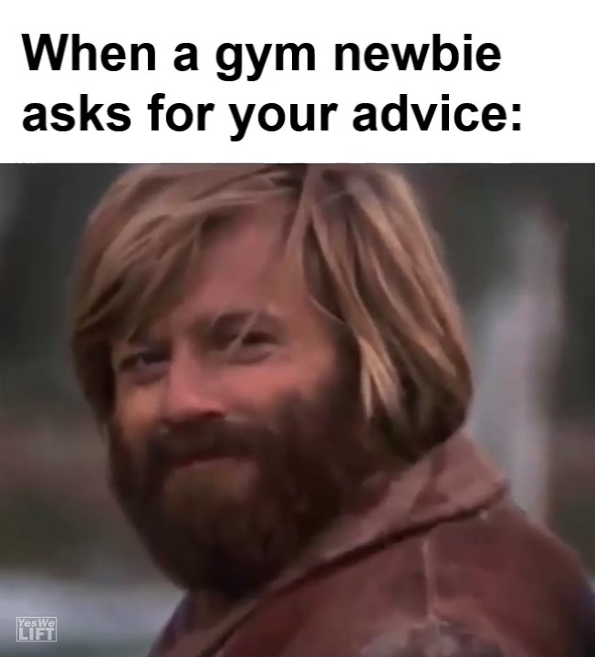 When A Gym Newbie Asks For Your Advice frame at ms