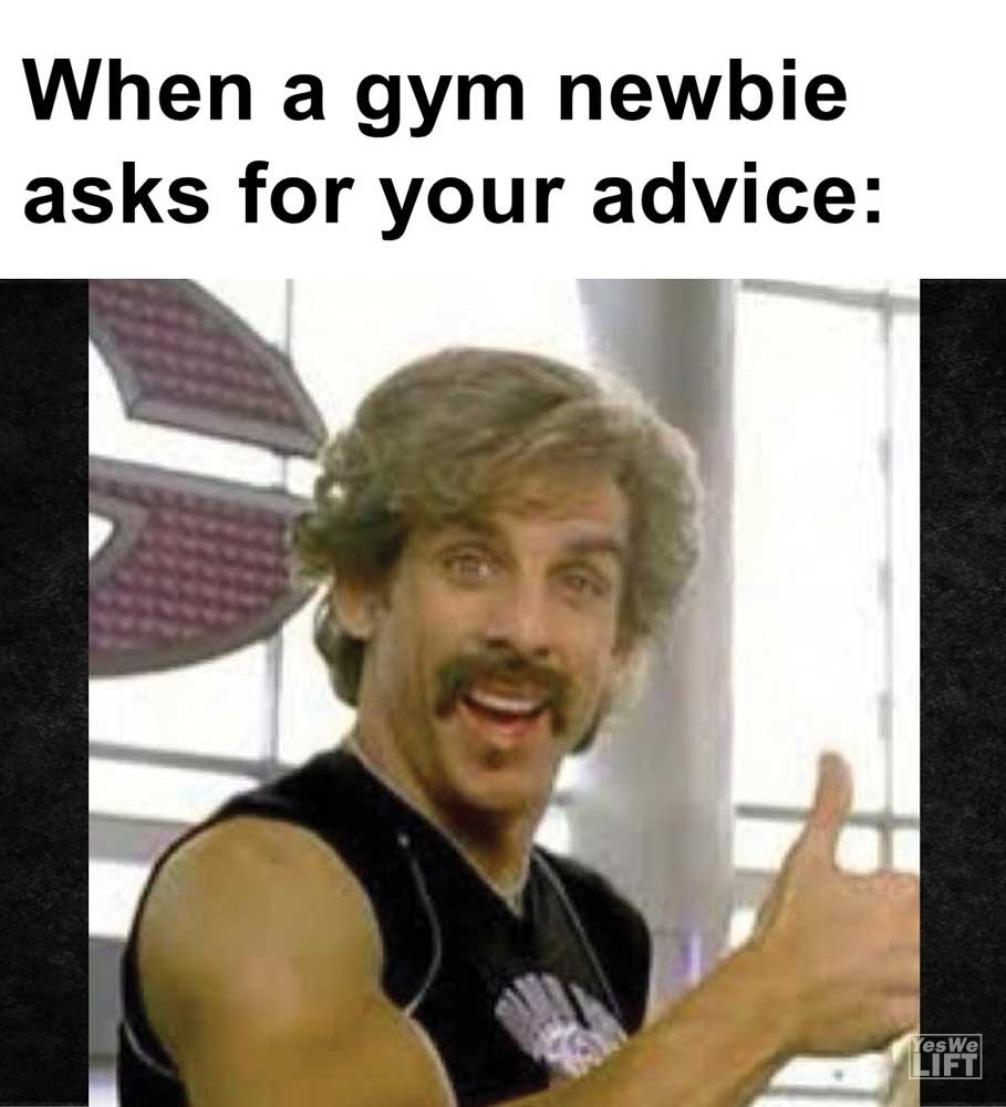 When A Gym Newbie Asks For Your Advice