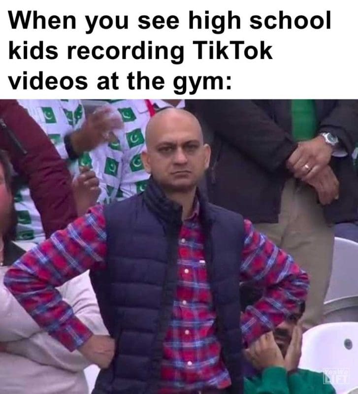 When You See High School Kids Recording Tiktok Videos At The Gym