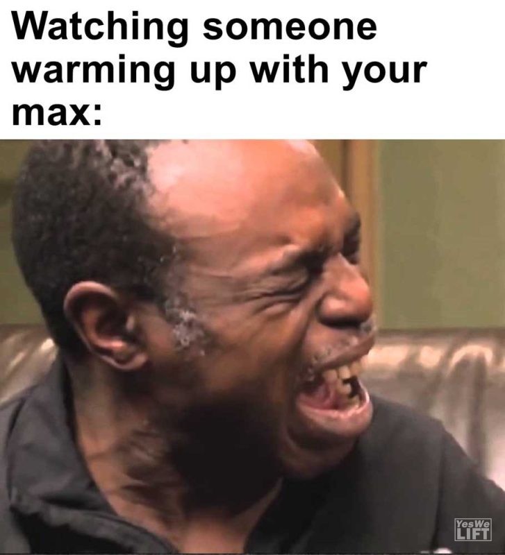 Watching Someone Warming Up With Your Max