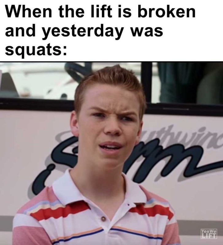When The Lift Is Broken And Yesterday Was Squats