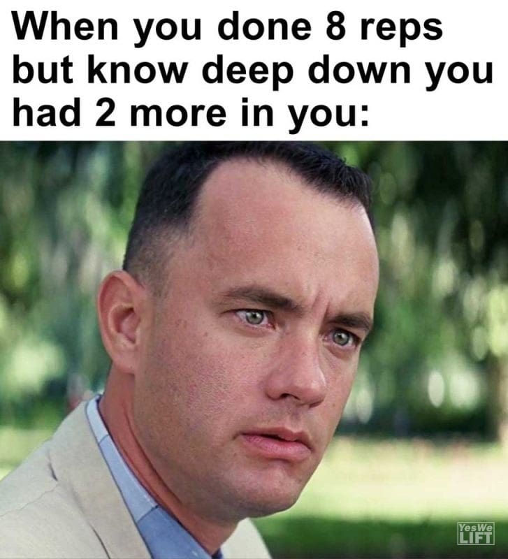 When You Done Reps But Know Deep Down You Had More In You