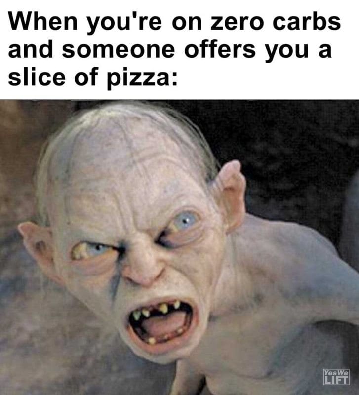 When You're On Zero Carbs And Someone Offers You A Slice Of Pizza