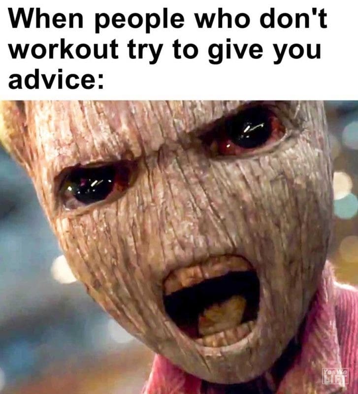 When People Who Don't Workout Try To Give You Advice