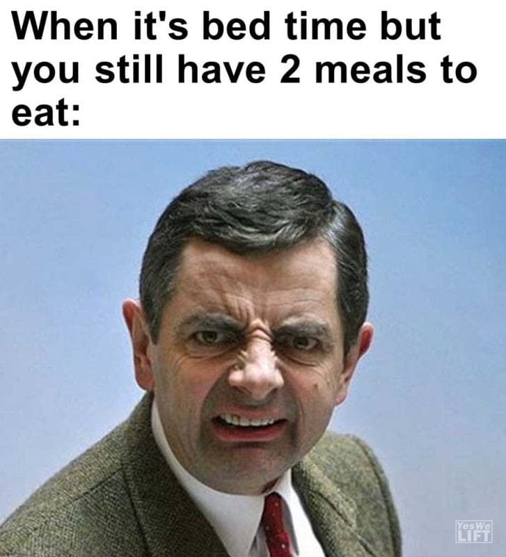 When It's Bed Time But You Still Have Meals To Eat