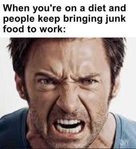 When You're On A Diet And People Keep Bringing Junk Food To Work