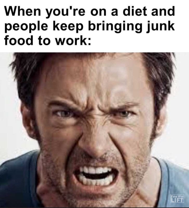 When You're On A Diet And People Keep Bringing Junk Food To Work