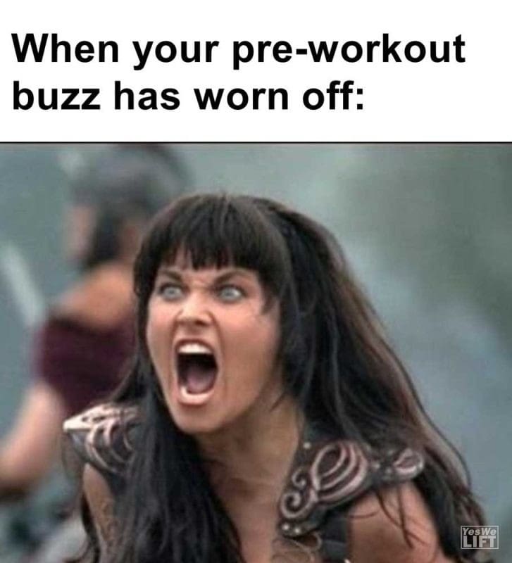 When Your Preworkout Buzz Has Worn Off