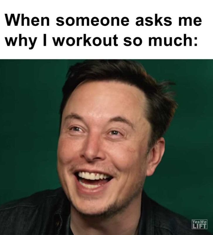 When Someone Asks Me Why I Workout So Much