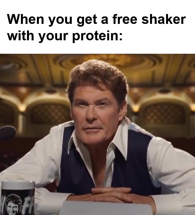 When You Get A Free Shaker With Your Protein frame at ms