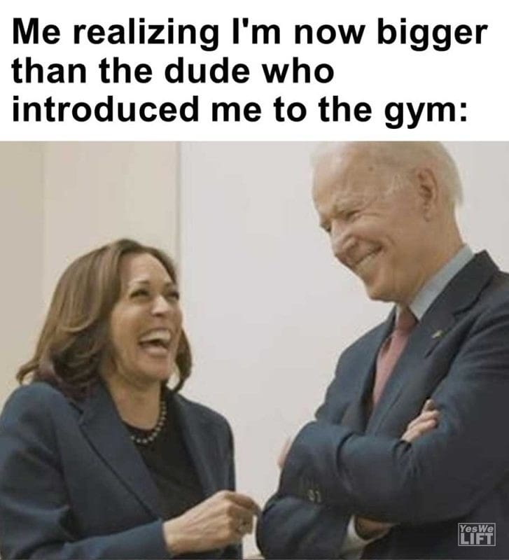 Me Realizing I'm Now Bigger Than The Dude Who Introduced Me To The Gym