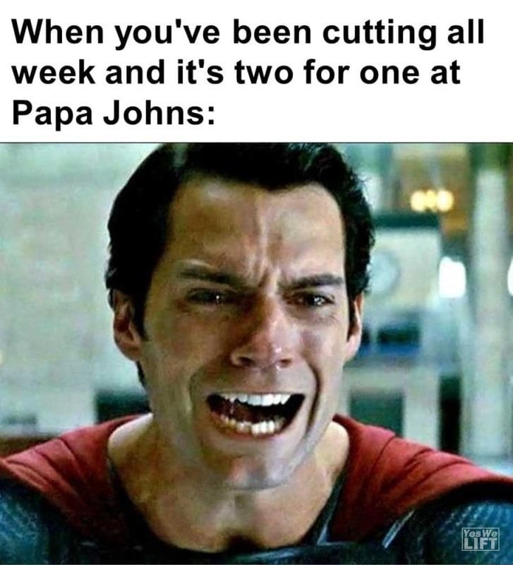 When You've Been Cutting All Week And It's Two For One At Papa Johns