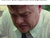 Starts Working Out To Help Depression But Now You're Just Buff And Depressed frame at ms
