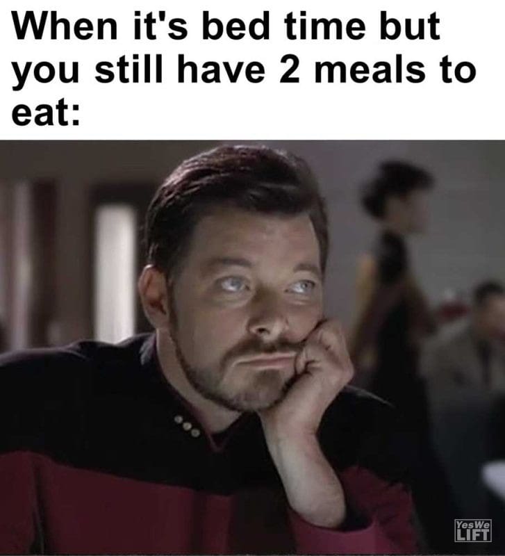 When It's Bed Time But You Still Have Meals To Eat