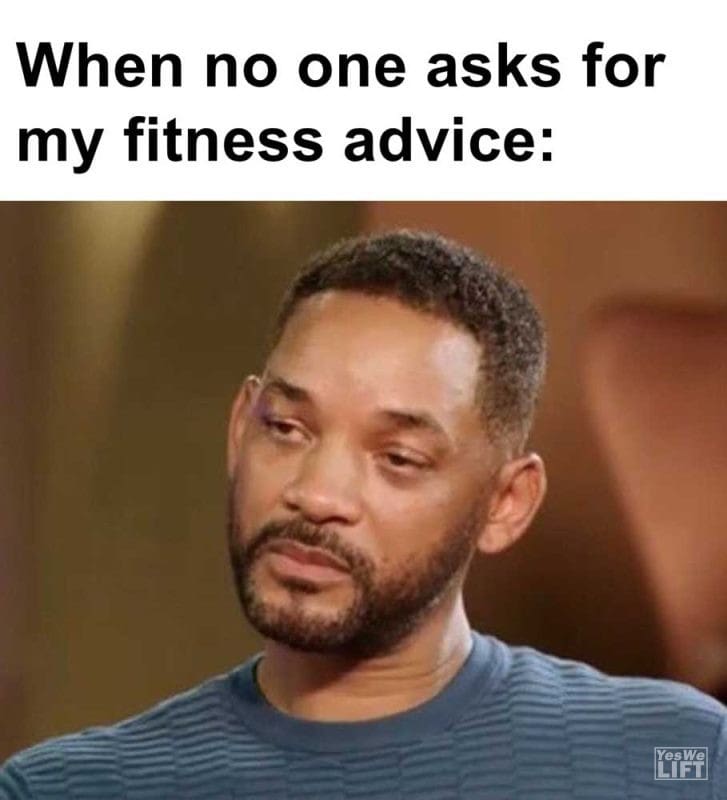 When No One Asks For My Fitness Advice