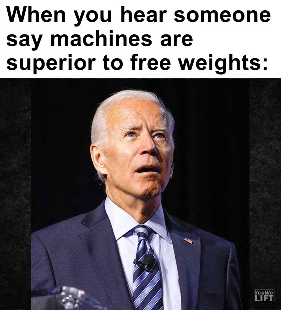 When You Hear Someone Say Machines Are Superior To Free Weights