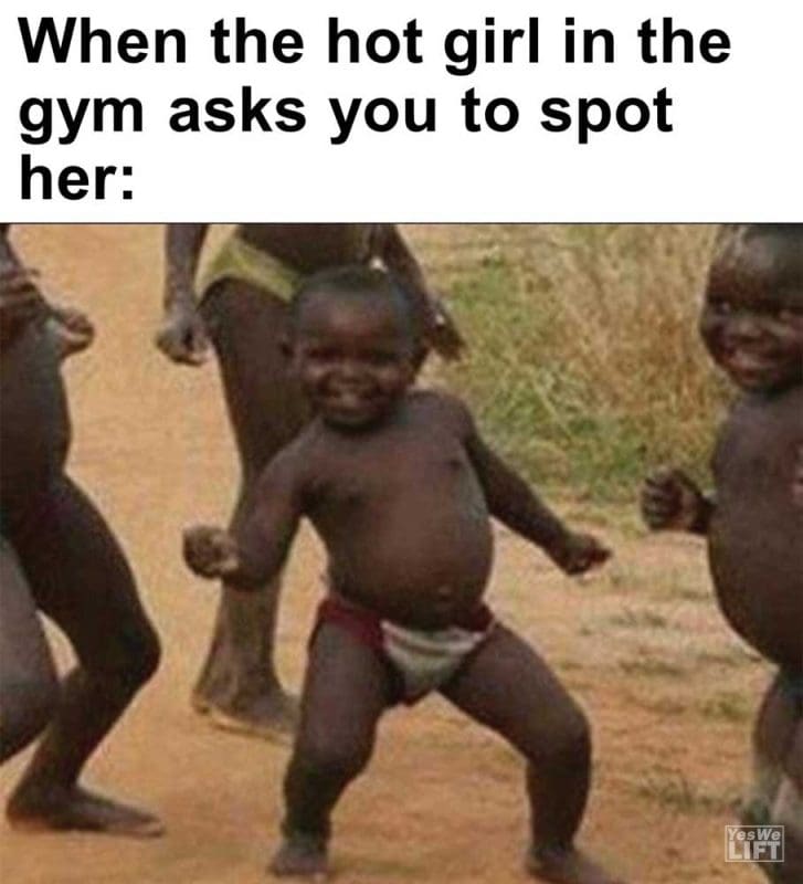 When The Hot Girl In The Gym Asks You To Spot Her
