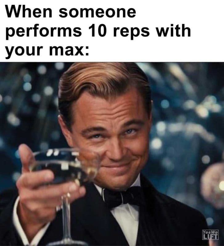 When Someone Performs Reps With Your Max