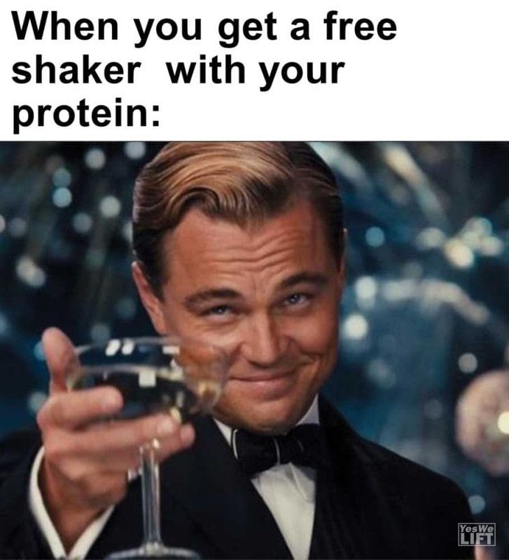 When You Get A Free Shaker With Your Protein
