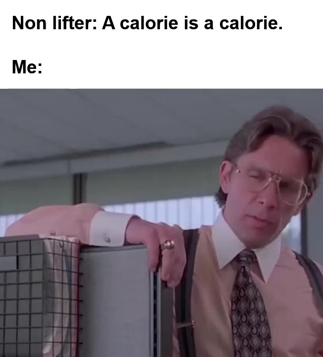 Non Lifter A Calorie Is A Calorie Me frame at ms
