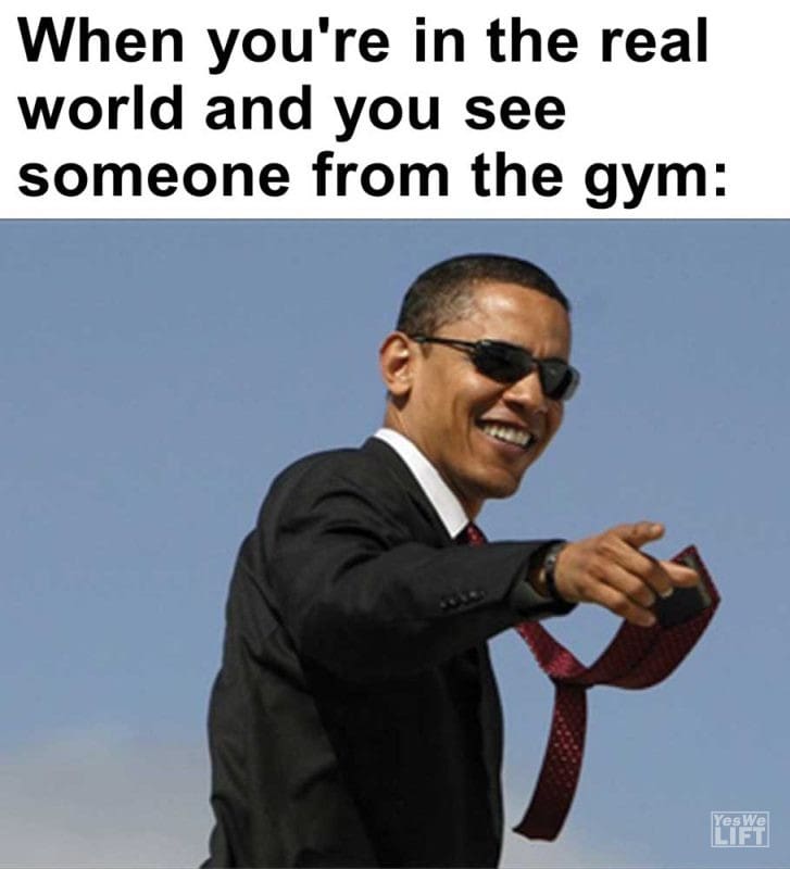 When You're In The Real World And You See Someone From The Gym