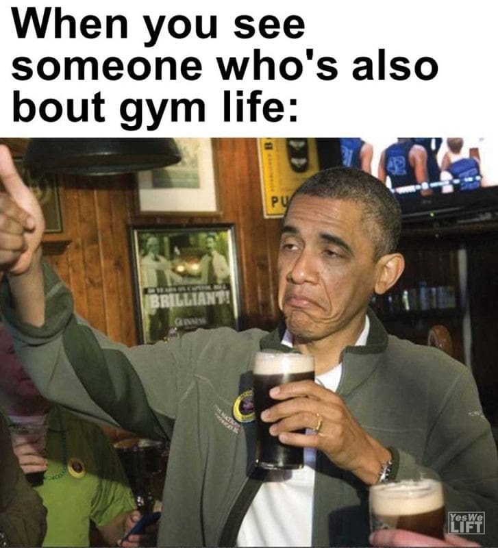 When You See Someone Who's Also Bout Gym Life