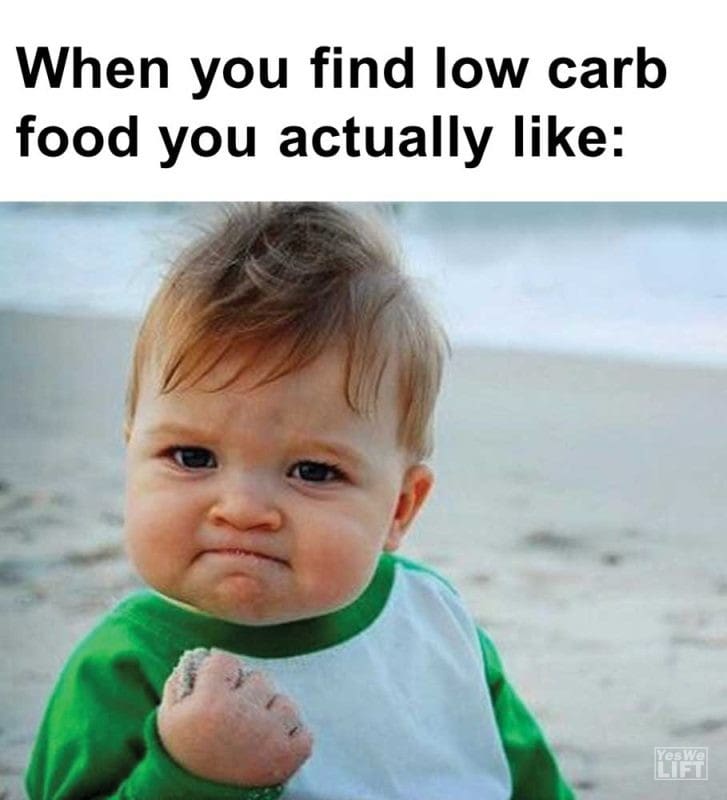 When You Find Low Carb Food You Actually Like