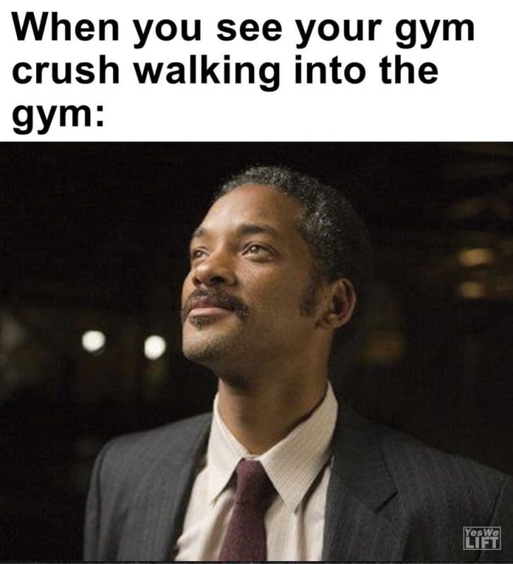 When You See Your Gym Crush Walking Into The Gym