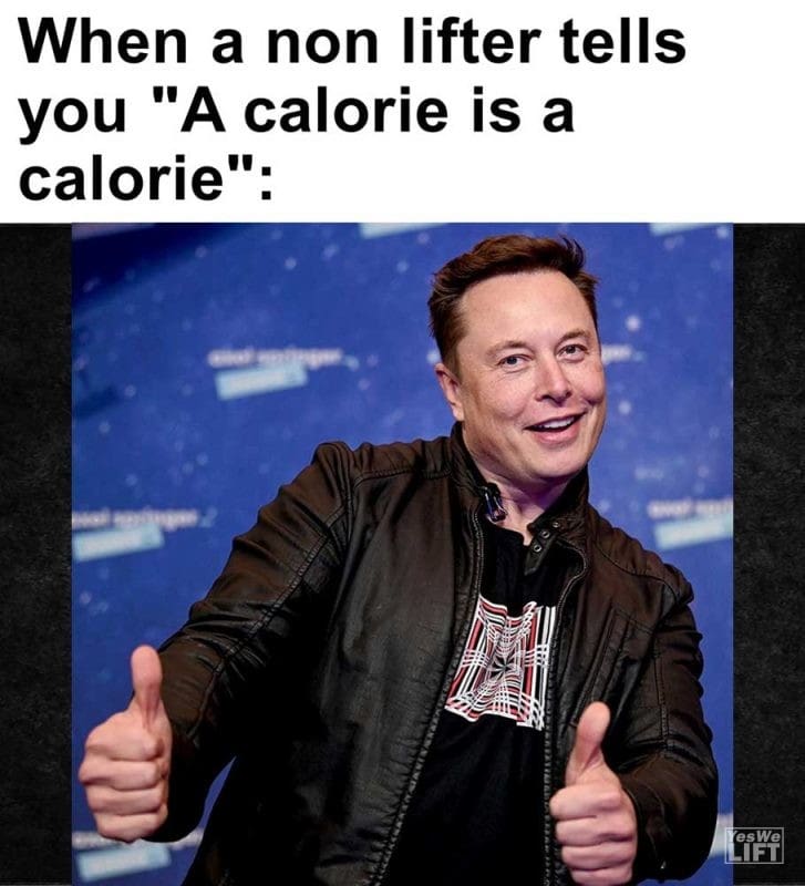 When A Non Lifter Tells You A Calorie Is A Calorie