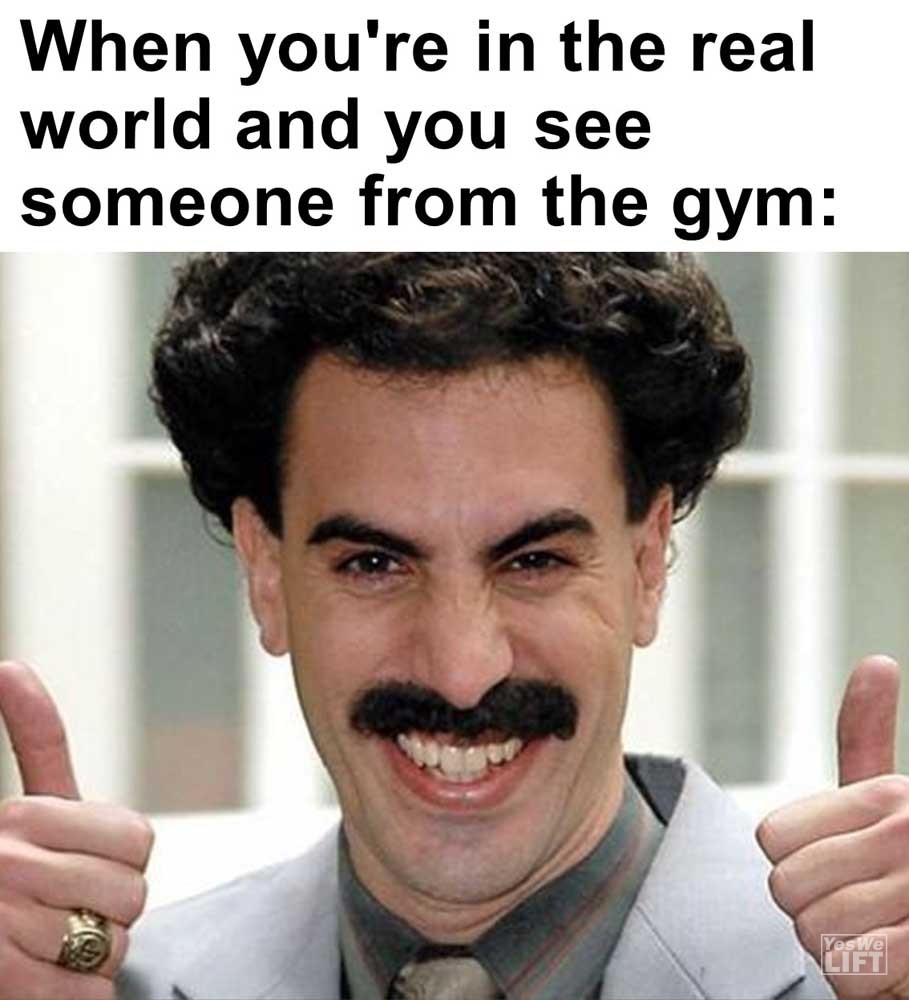 When You're In The Real World And You See Someone From The Gym