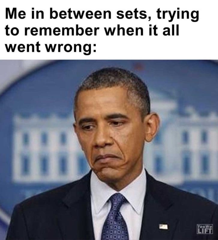 Me In Between Sets Trying To Remember When It All Went Wrong