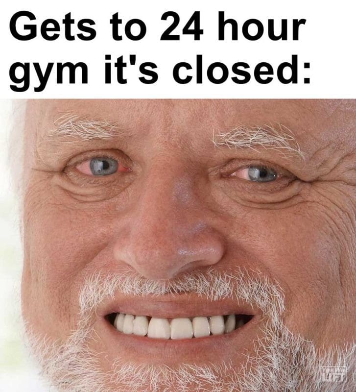 Gets To Hour Gym It's Closed